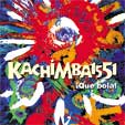 KACHIMBA1551 2nd Album｢!Que bola!｣(ケ・ボラ!)